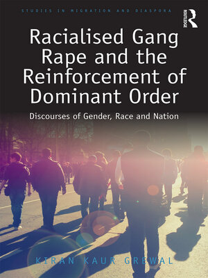 cover image of Racialised Gang Rape and the Reinforcement of Dominant Order